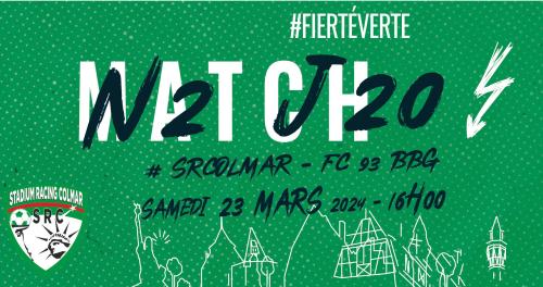 N2 - J20 SR Colmar - FC 93 BBG le samedi 23 mars à 16h