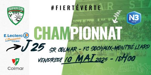 N3 - J25 - SR Colmar - FC Sochaux-Montbéliard le 10 mai à 18h00